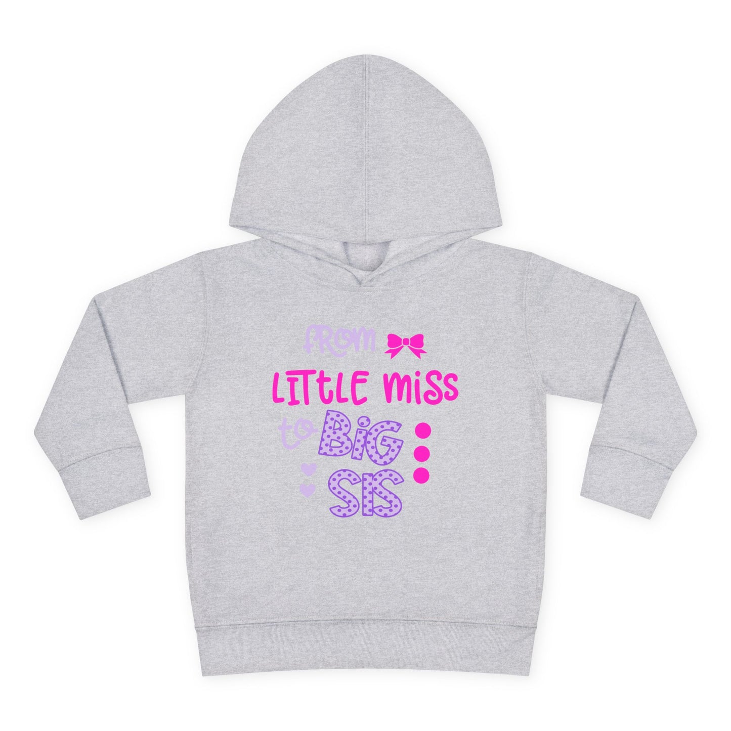 Toddler Fleece Hoodie - Little Miss to Big Sis, Cute Siblings Gift, Baby Shower, Birthday, Family Celebration, Kids Pullover