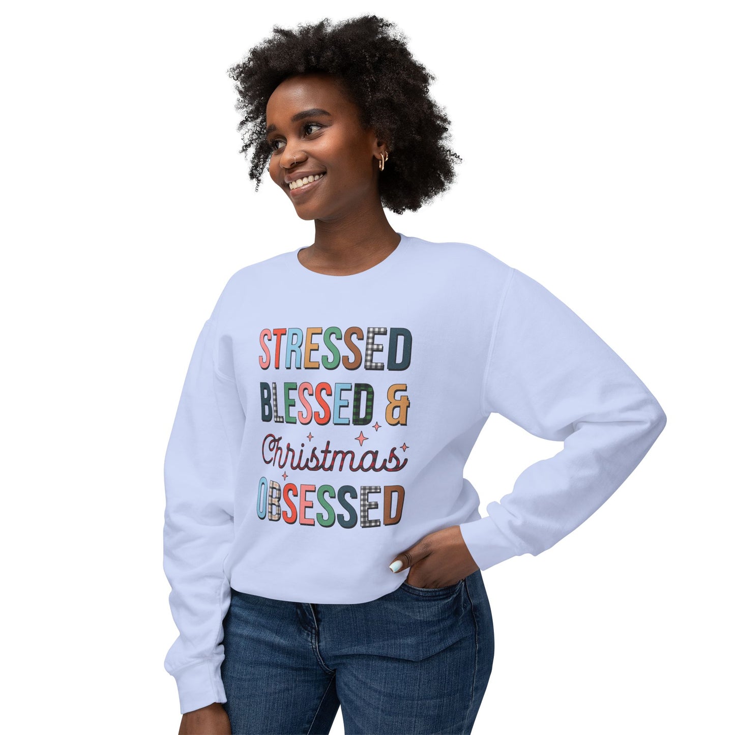 Stressed Blessed & Christmas Obsessed Sweatshirt, Cozy Holiday Crewneck, Gift for Her, Festive Casual Wear, Christmas Apparel