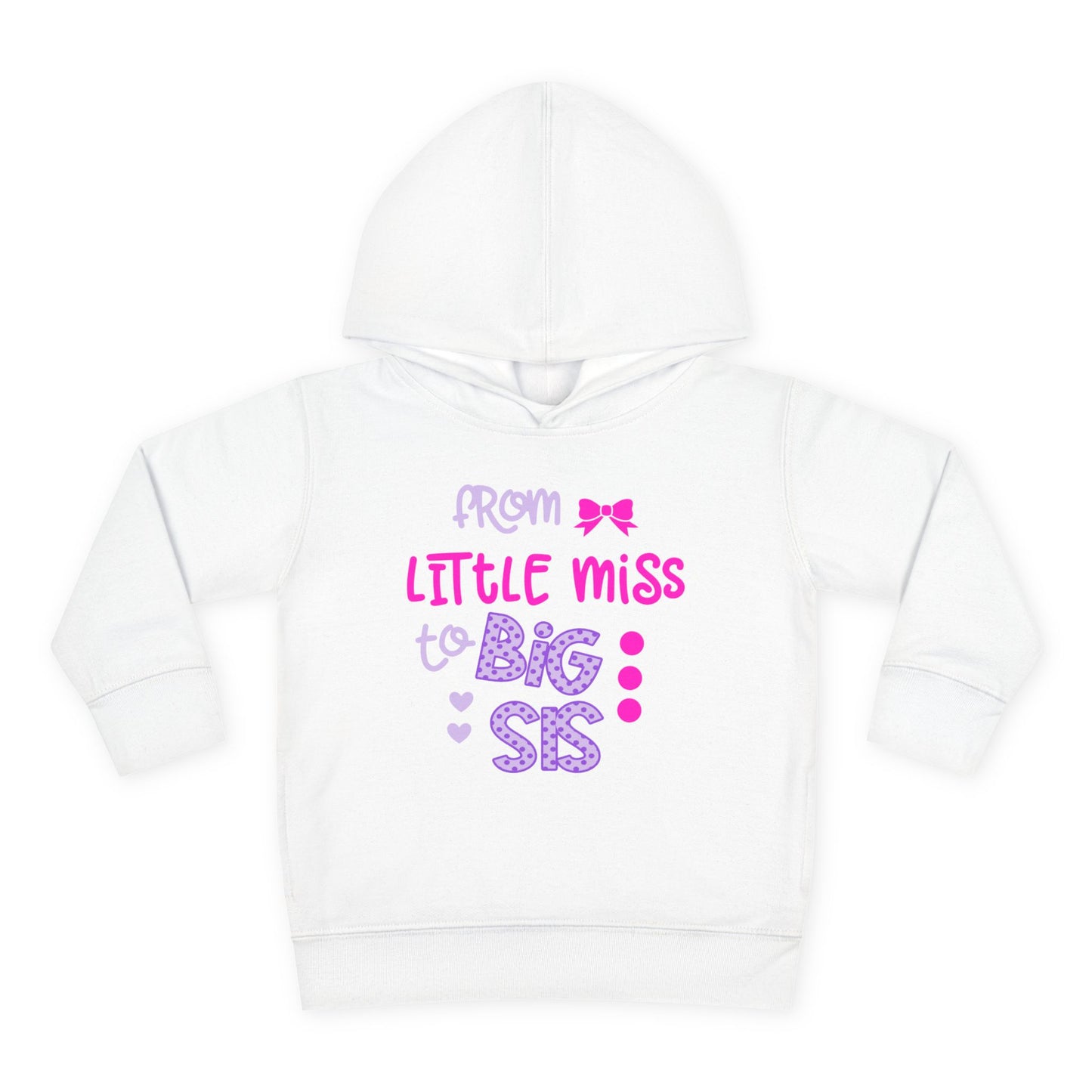 Toddler Fleece Hoodie - Little Miss to Big Sis, Cute Siblings Gift, Baby Shower, Birthday, Family Celebration, Kids Pullover