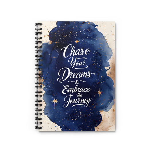 Inspirational Spiral Notebook - Chase Your Dreams & Embrace the Journey