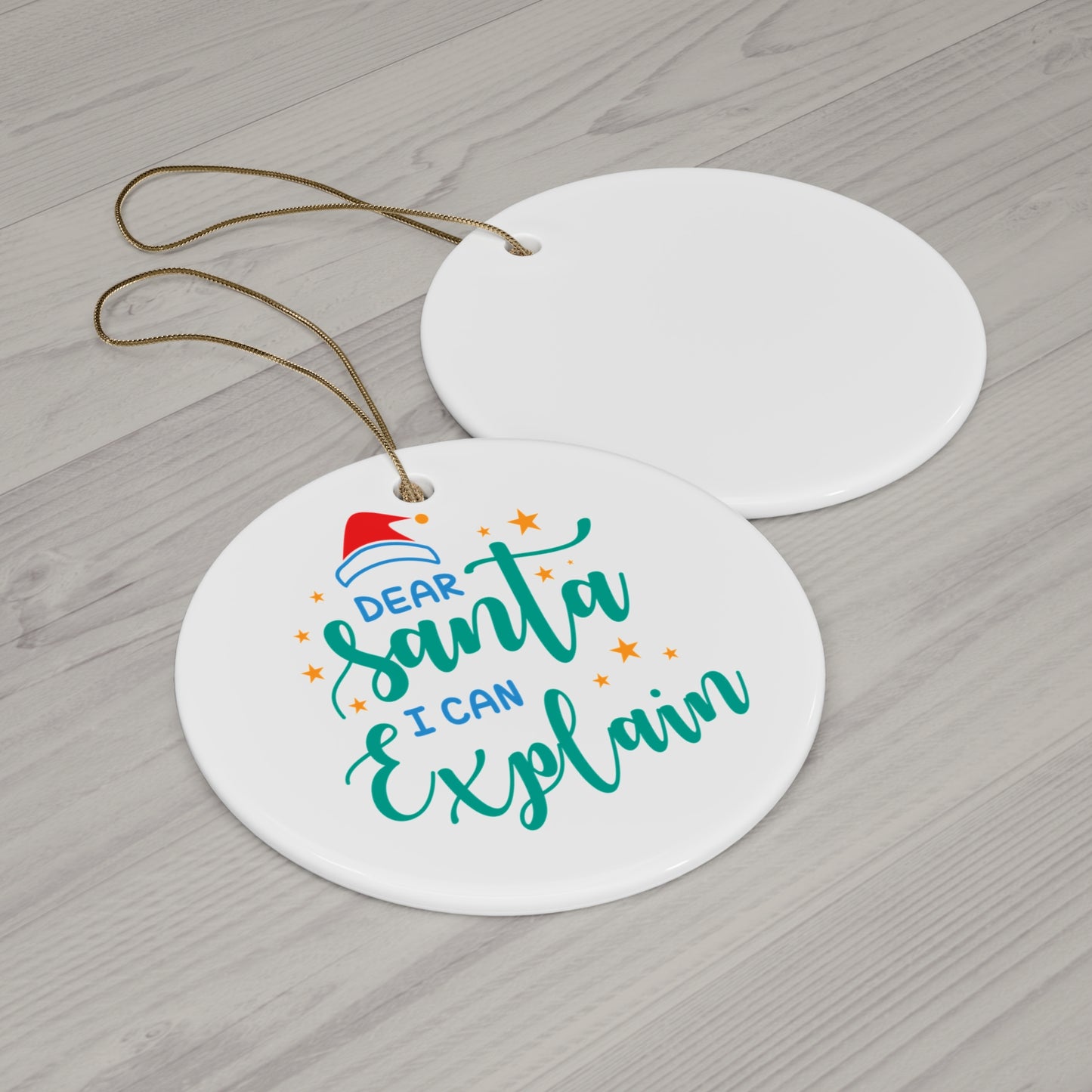 Personalized Ceramic Ornament - "Dear Santa, I Can Explain" Christmas Decoration, Holiday Keepsake, Fun Gift, Tree Ornament