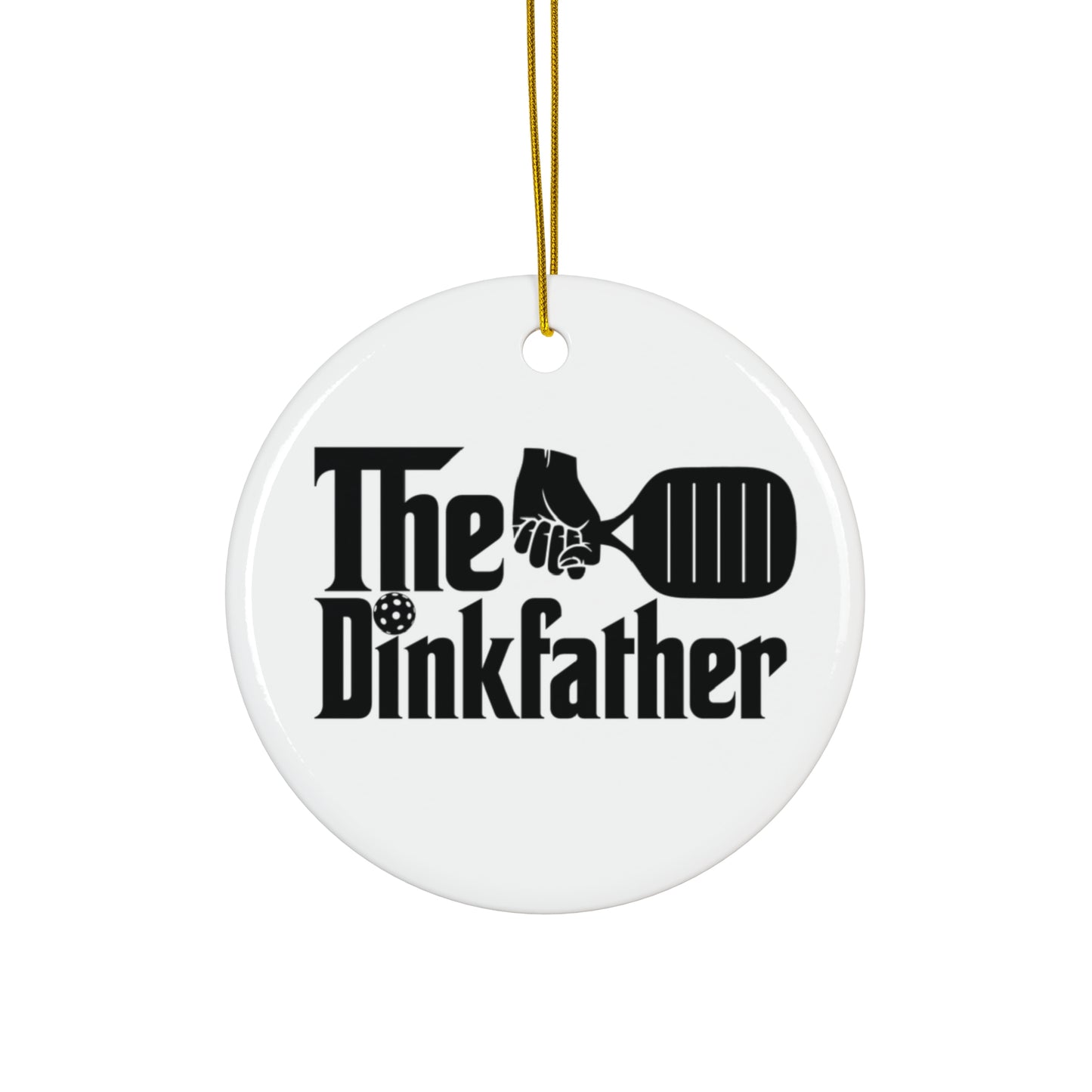 The Dinkfather Ceramic Ornament - Perfect Gift for Pickleball Lovers, Holiday Decor, Unique Keepsake, Fun Sports Decoration