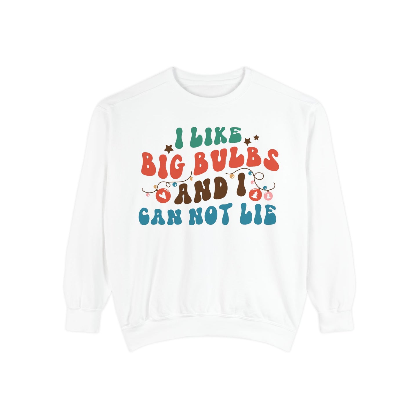 Funny Unisex Sweatshirt - "I Like Big Bulbs And I Cannot Lie" Sweater, Gift for Plant Lovers, Comfy Casual Wear, Autumn Fashion, Holiday