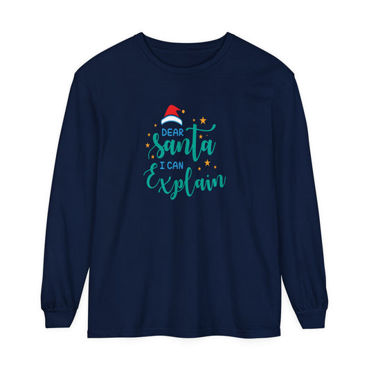 Dear Santa I Can Explain Long Sleeve T-Shirt, Christmas Gift, Unisex Apparel for Him/Her