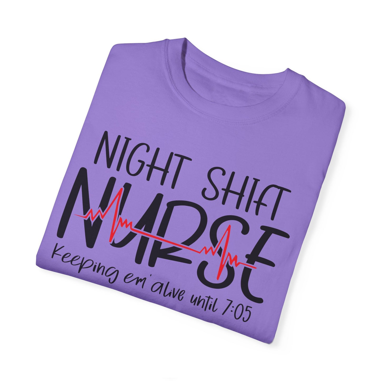 Nurse Night Shift Tee - Funny Gift for Nurses, Hospital Apparel, Shift Work Shirt, Healthcare Humor T-Shirt, Caregiver Gift