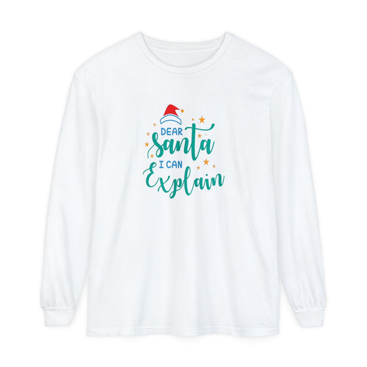 Dear Santa I Can Explain Long Sleeve T-Shirt, Christmas Gift, Unisex Apparel for Him/Her